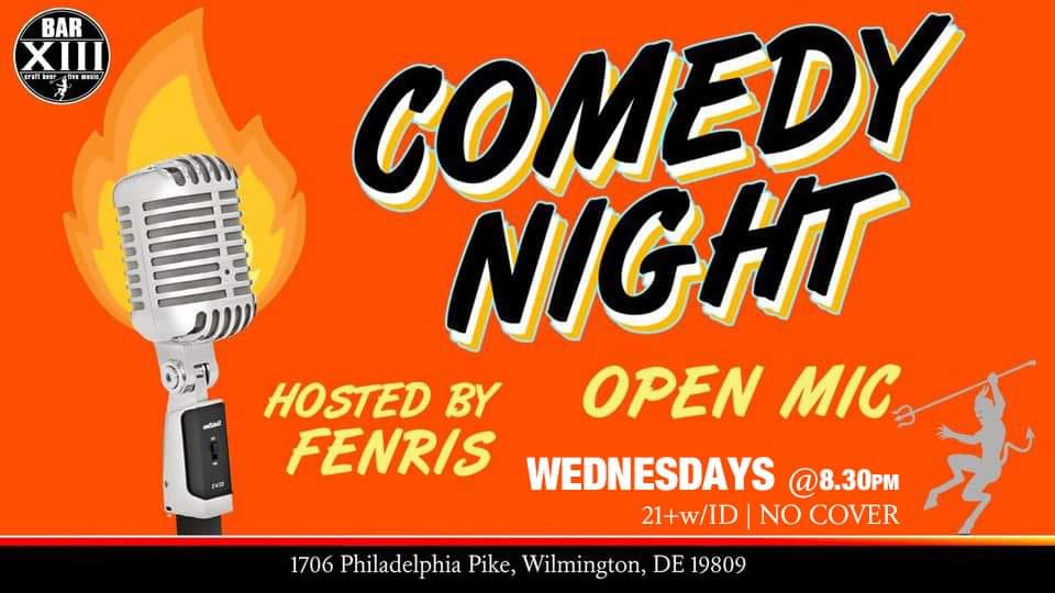 Comedy Open Mic Bar XIII Wilmington, DE